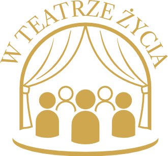 W teatrze życia